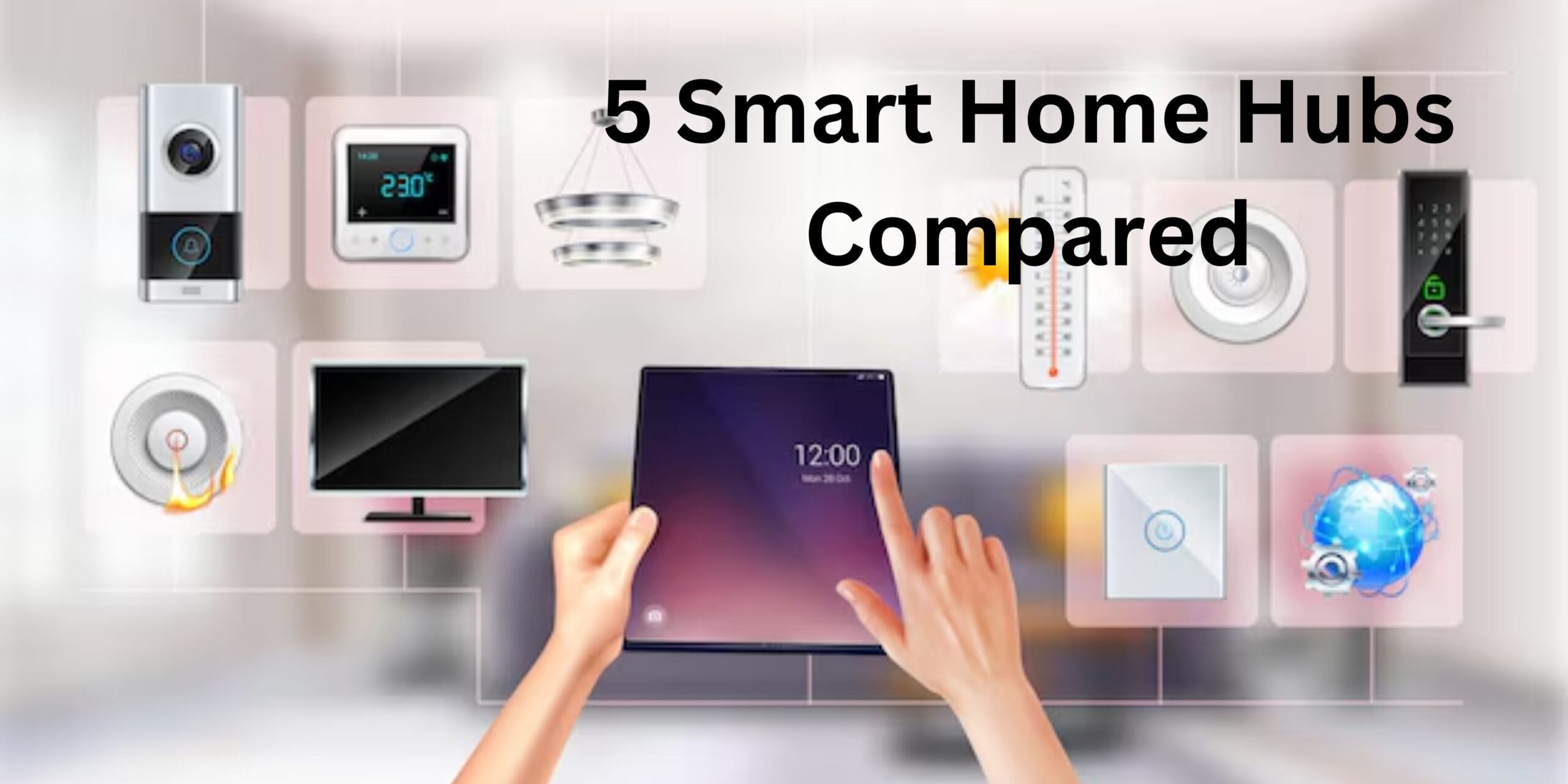 5 Smart Home Hubs Compared