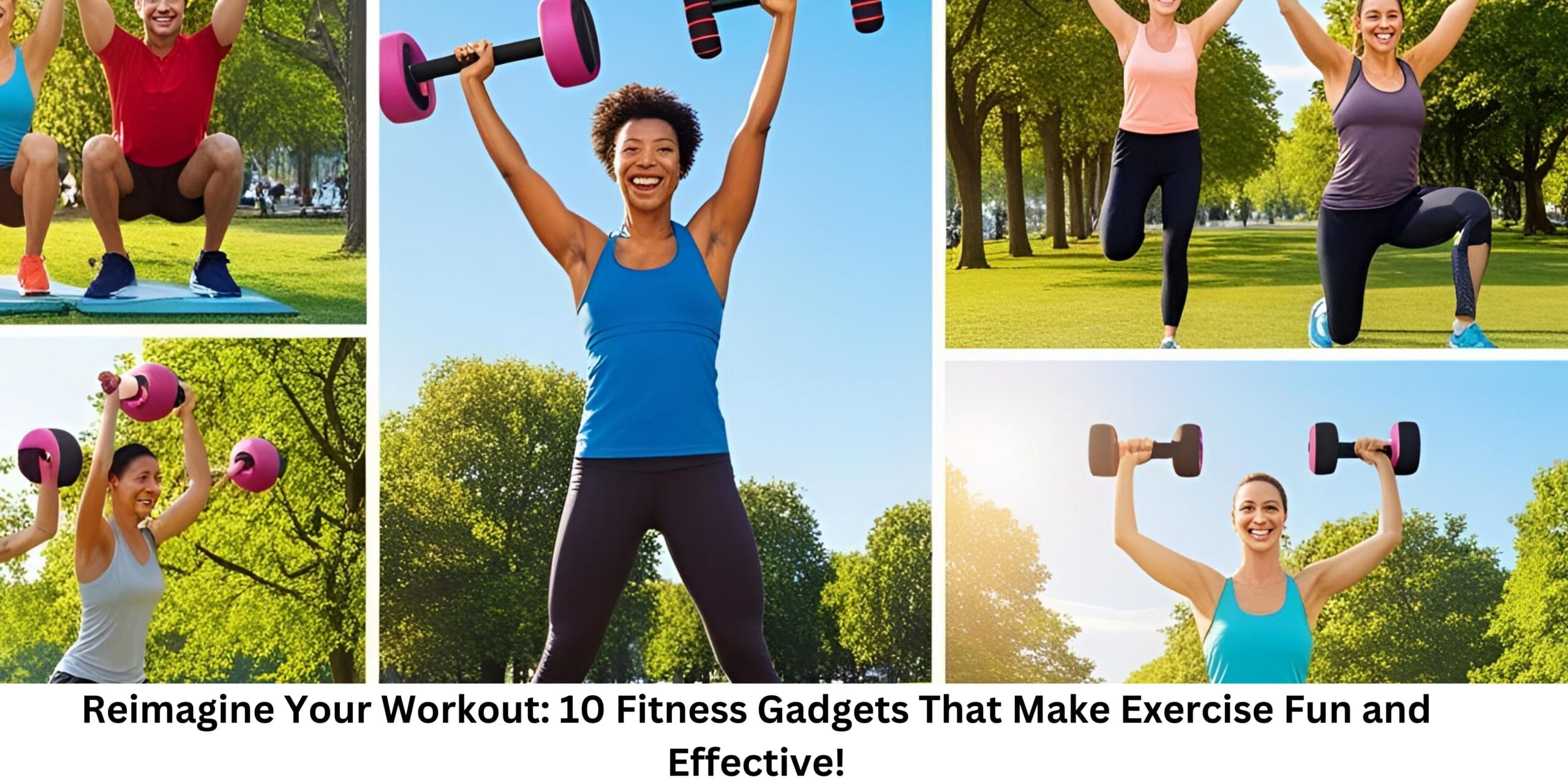 Reimagine Your Workout: 10 Fitness Gadgets That Make Exercise Fun and Effective!