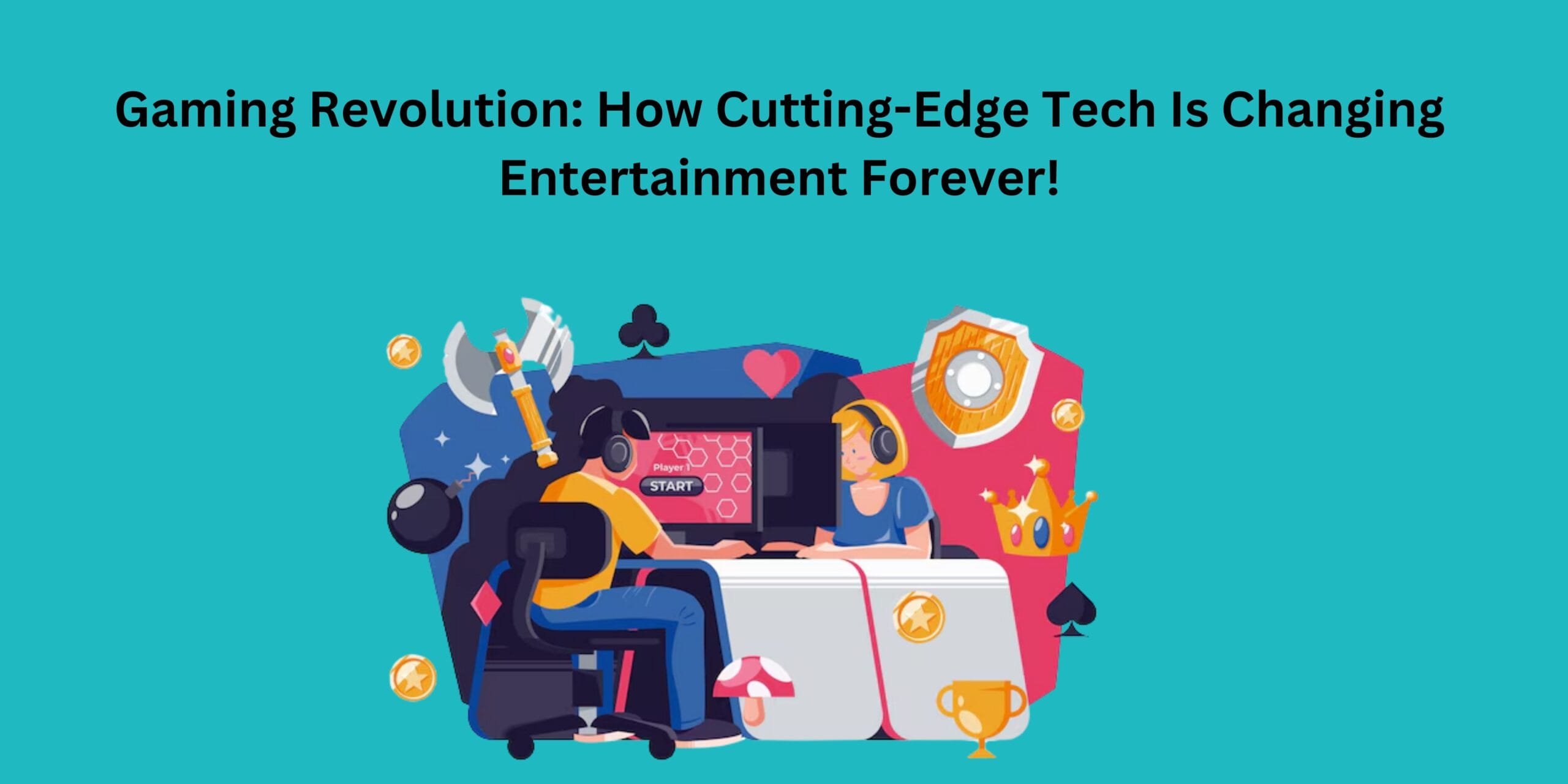 Gaming Revolution: How Cutting-Edge Tech Is Changing Entertainment Forever!