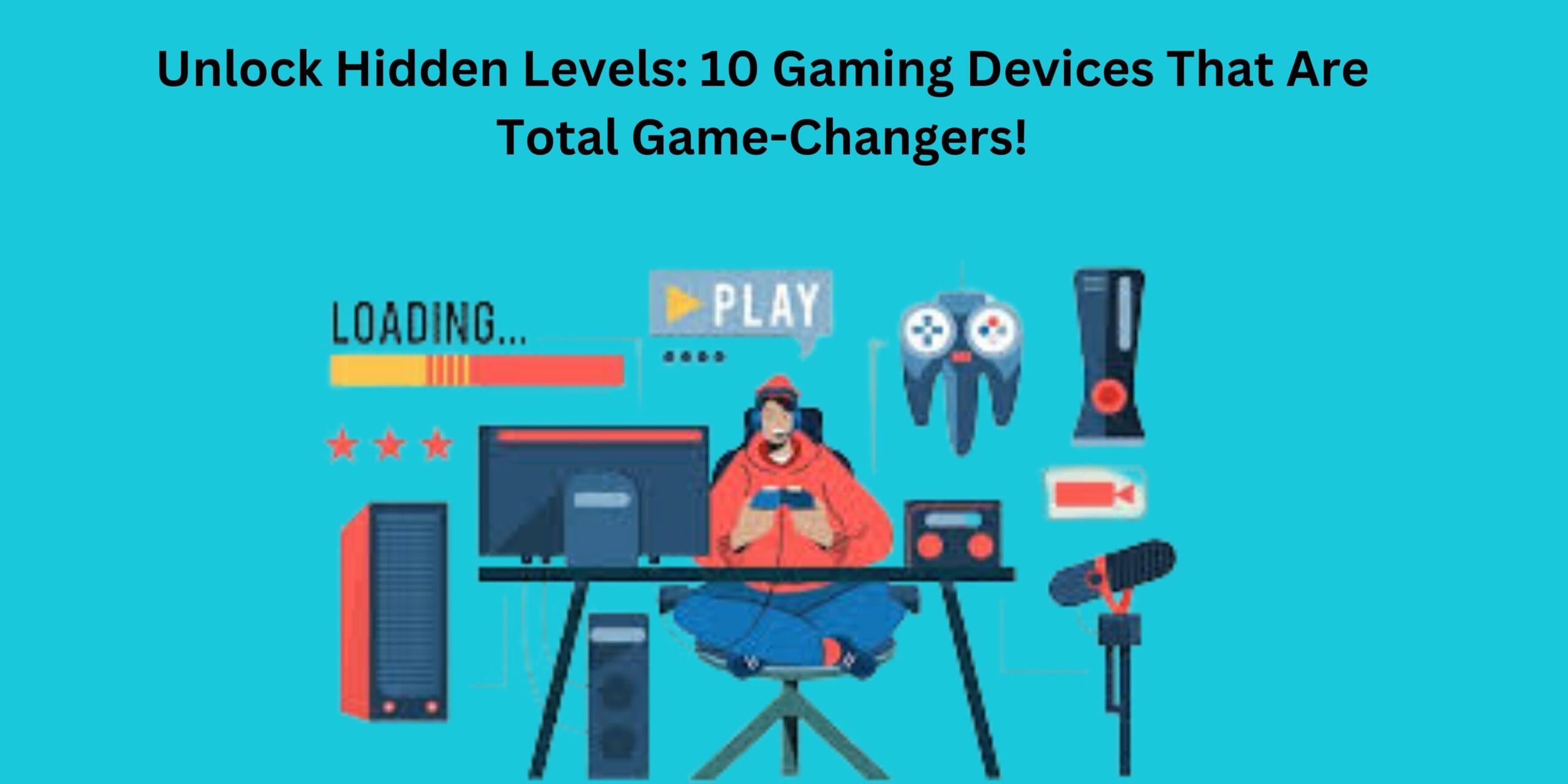 Unlock Hidden Levels: 10 Gaming Devices That Are Total Game-Changers!
