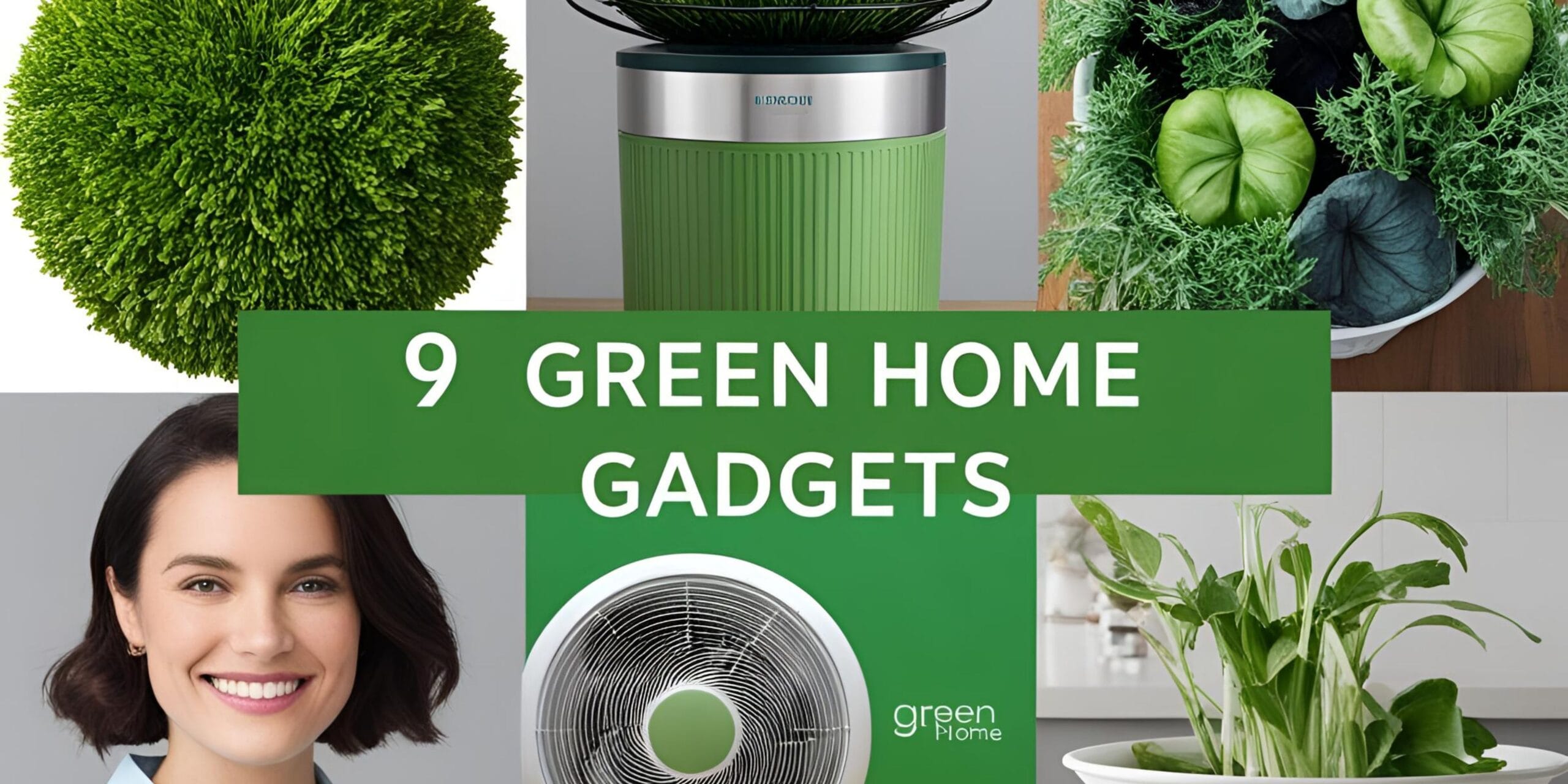 These 9 Green Home Gadgets Will Make Your Neighbors Jealous